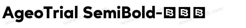 AgeoTrial SemiBold字体转换 AgeoTrial SemiBold字体转换